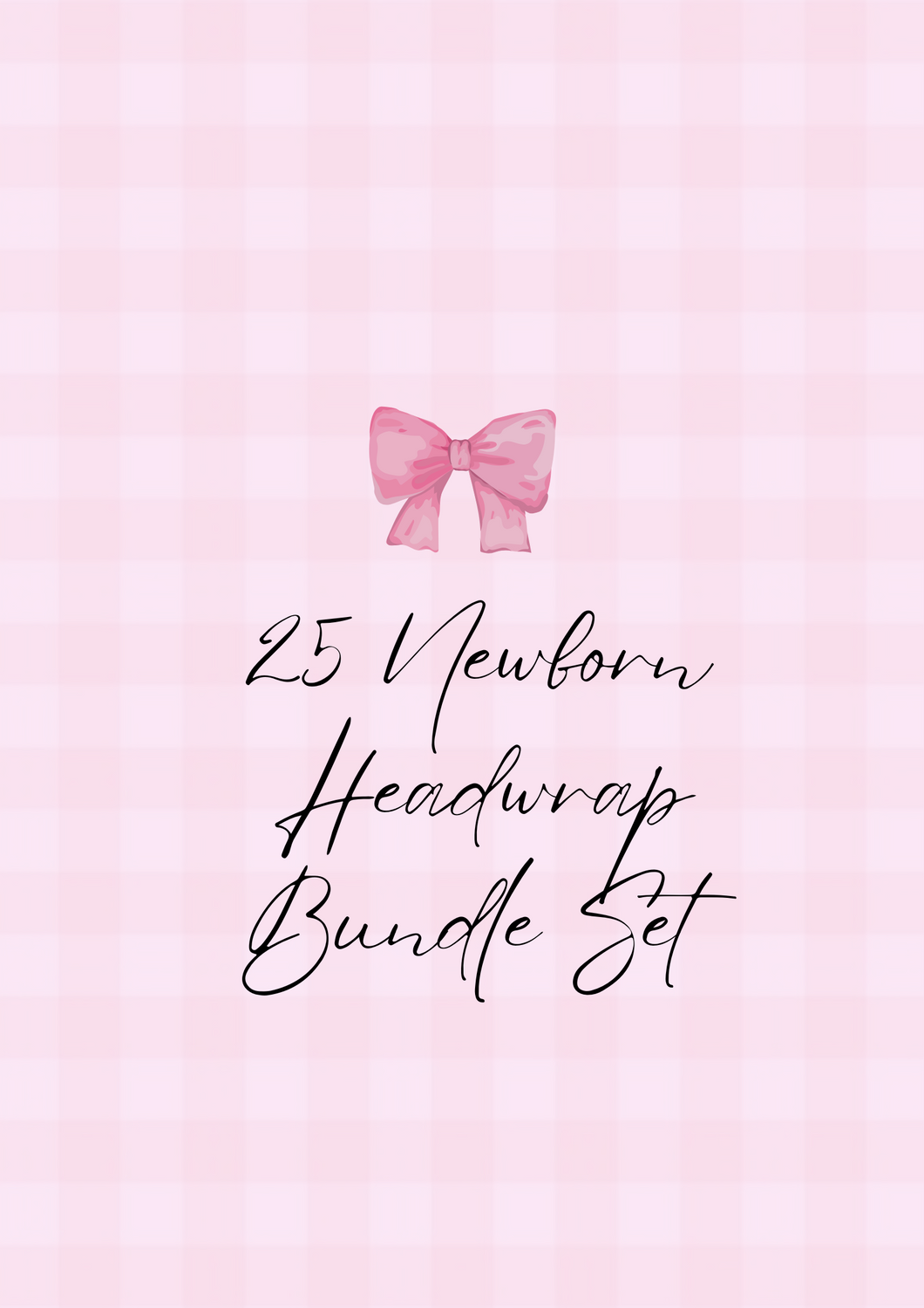 25 Newborn Headwrap Bundle