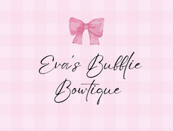 Eva's Bubblie Bowtique